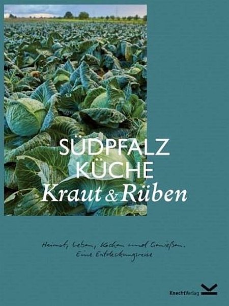 Südpfalz Küche Kraut & Rüben